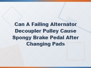 Can a Failing Alternator Pulley Cause Spongy Brakes